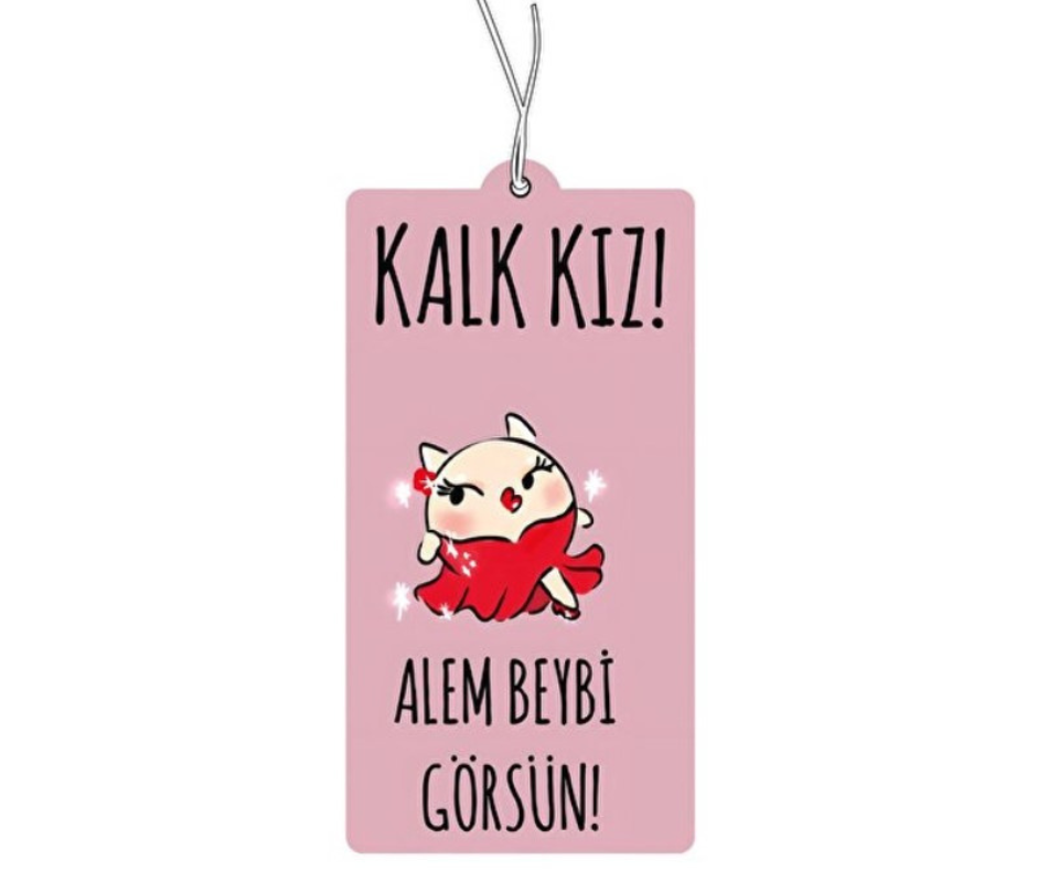 Kalk Kiz Alem Beybi Görsün Duftbaum Lufterfrischer Araba Kokusu