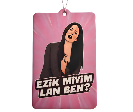 Tülay „Ezik miyim lan ben?“ Duftbaum Auto, Duftanhänger, Lufterfrischer, Auto Zubehör, Accessoires, Air Freshener,Araba Kokusu, Yalan dünya Dizi